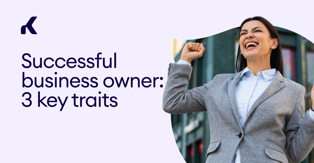 Characteristics Of A Successful Business Owner Successful business owner: 3 key traits — Kommo