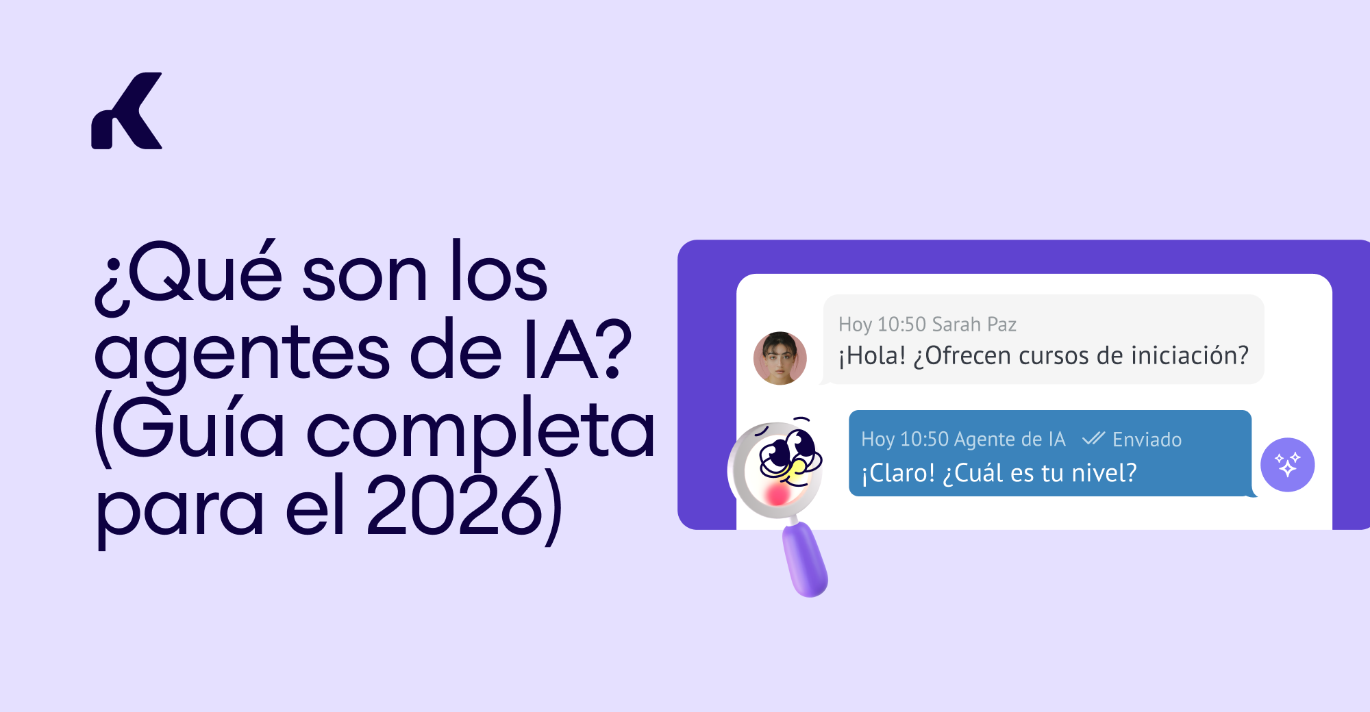 ¿Qué son los agentes de IA? (Guía completa para el 2026) — Kommo