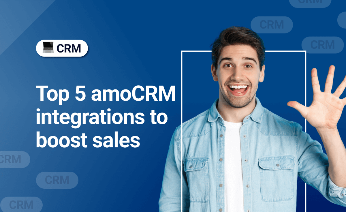 Top 5 amoCRM integrations to boost sales — Kommo (formerly amoCRM)