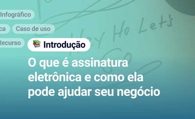 O que é assinatura eletrônica e por que ela pode ajudar seus negócios ...