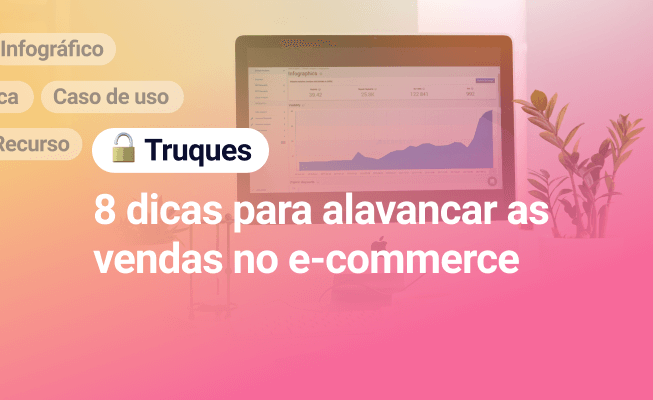 Como fazer vendas ecommerce na prática: 8 dicas para alavancar as ...