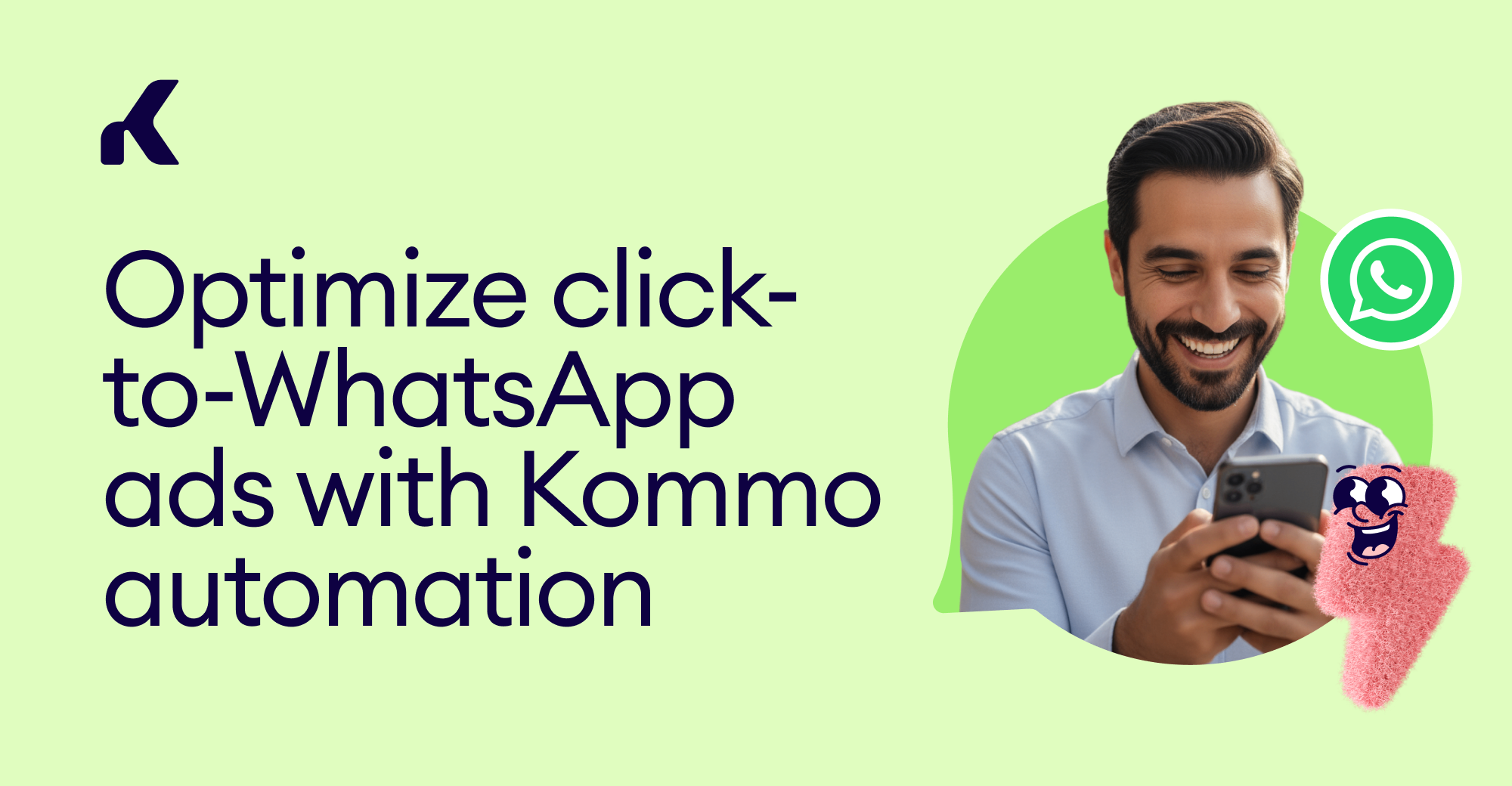 How to use ads that click to WhatsApp to optimize campaign performance ...