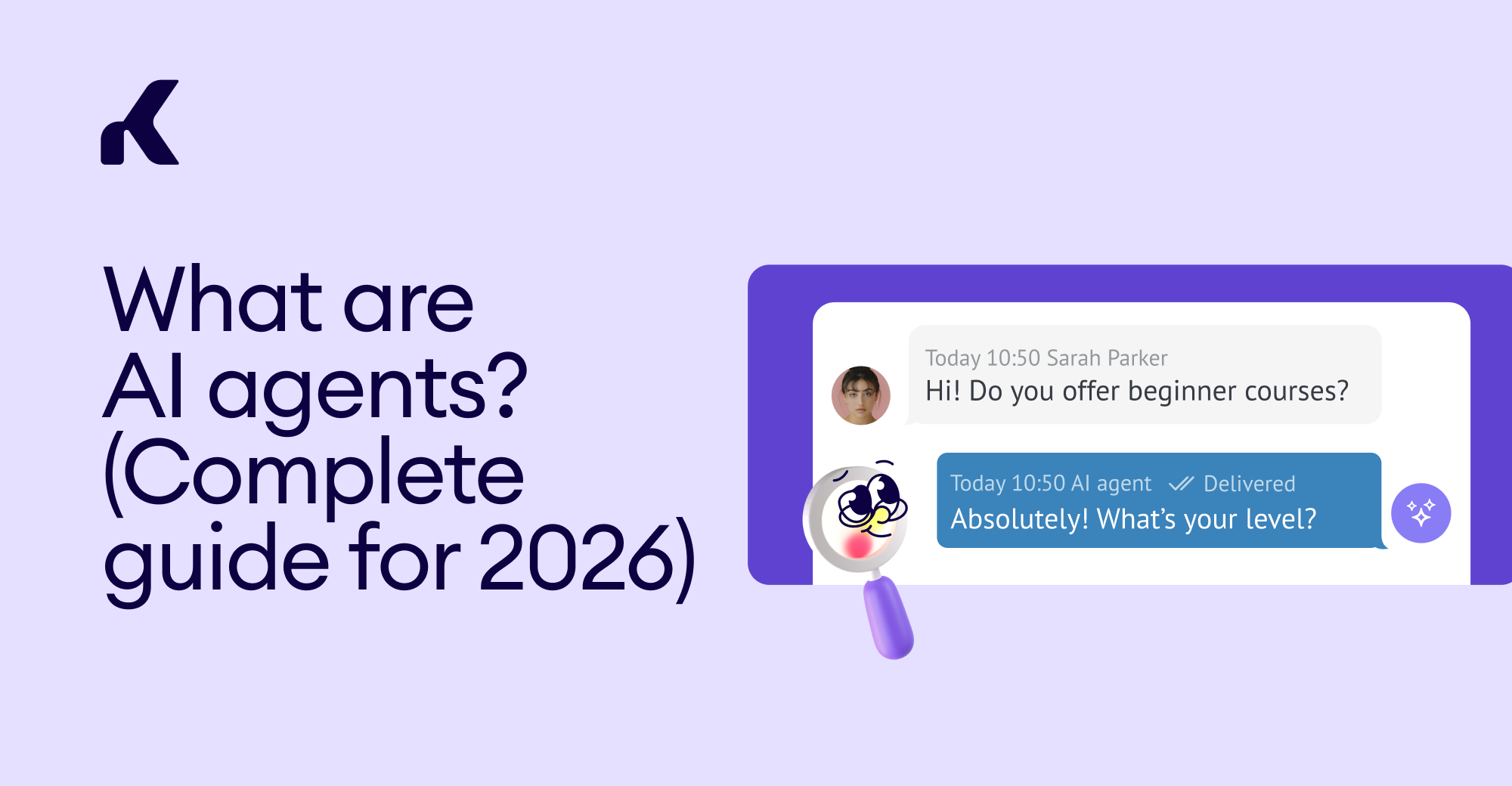 What are AI agents? (Complete guide for 2026) — Kommo