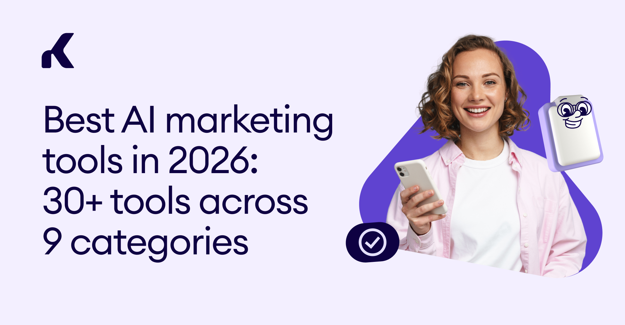 Best AI marketing tools in 2026: 30+ tools across 9 categories — Kommo