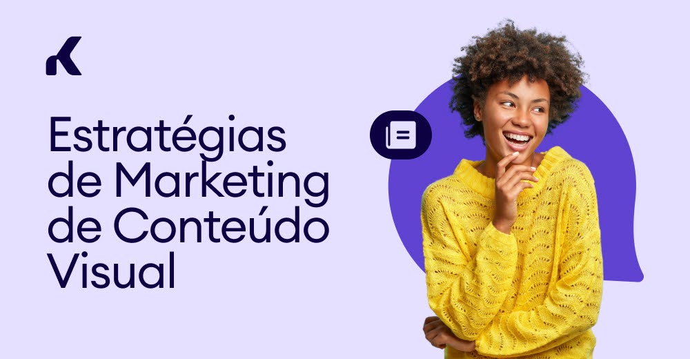 Guia de marketing visual criativo para impactar o seu público — Kommo