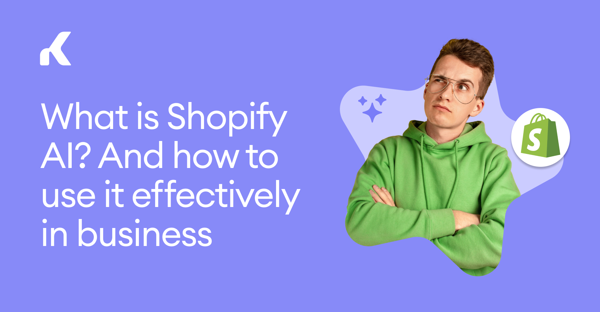 What is Shopify AI? And how to use it effectively in business — Kommo