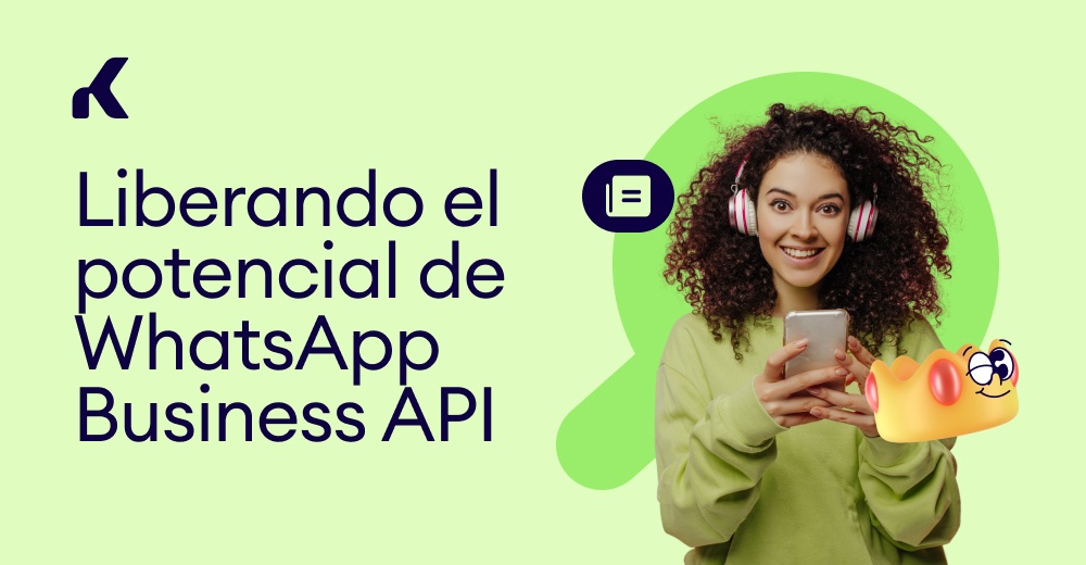 WhatsApp Business API: Desbloqueando todo el potencial — Kommo