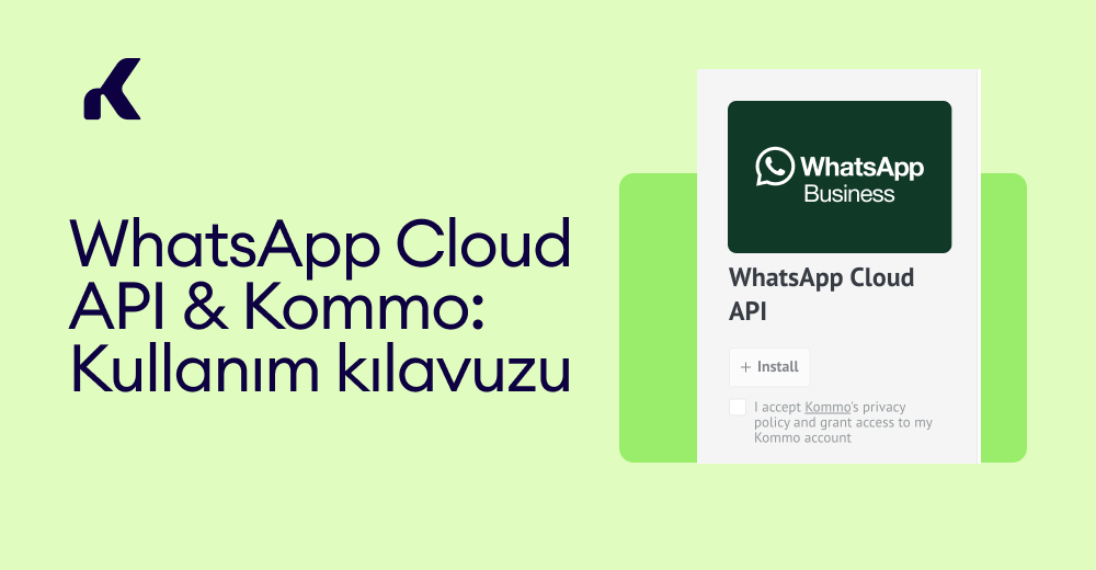 WhatsApp Cloud API & Kommo: Kullanım kılavuzu — Kommo